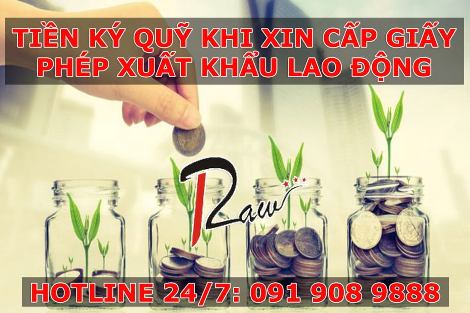 Tiền ký quỹ khi xin cấp giấy phép xuất khẩu lao động